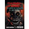 Il Castoro Il cane meccanico. Five nights at Freddy's. Gli incubi del Fazbear (Vol. 2)