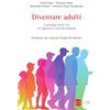 EDB Diventare adulti. I passaggi della vita. Un approccio interdisciplinare