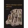 Futura (Perugia) Il Museo archeologico nazionale dell'Umbria. Guida breve
