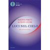Mondadori Luci nel cielo. VNC, gli UFO del ventennio. Nuova ediz.