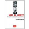 VITA DELLE FORME Vite al limite. Giorgio Morandi, Aldo Rossi, Mark Rothko