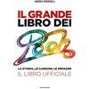 MONDADORI Il grande libro dei Pooh. La storia, le canzoni, le immagini. Il libro ufficiale