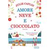 Newton Compton Editori Amore neve e cioccolato