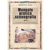 Audino Manuale pratico di scenografia. La costruzione, la decorazione e la pittura teatrale in laboratorio (Vol. 2)