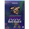 Star Comics Stone Ocean. Le bizzarre avventure di Jojo (Vol. 8)