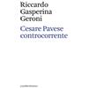 Quodlibet Cesare Pavese controcorrente