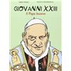San Paolo Periodici Giovanni XXIII. Il papa buono