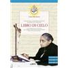 Gamba Edizioni Libro di cielo vol. 30-32. Il regno della mia divina volontà in mezzo alle creature (Vol. 10)