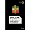 MONDADORI Perché l'Italia amò Mussolini (e come è sopravvissuta alla dittatura del virus)