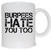 thedifferent Tazza Mug Burpees Hate You Too Palestra Fitness Allenamento - Tazza in Ceramica Thè/Latte - Idea Regalo