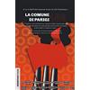 Red Star Press La Comune di Parigi 150. I 72 giorni che cambiarono il destino della classe operaia raccontati attraverso le parole dei comunardi e le analisi di Karl Marx e Vladimir Lenin