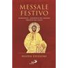 San Paolo Edizioni Messale festivo. Domeniche - Solennità del Signore - Proprio dei Santi
