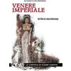 Mustang-RTI Venere imperiale (La Cineteca di Gianni Canova)