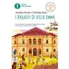 MONDADORI I ragazzi di Villa Emma. Ediz. ad alta leggibilità