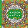 Macro Edizioni L'energia dei mandala. I quaderni dell'Art Therapy. Disegni da colorare. Ediz. illustrata