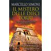 Newton Compton Editori Il mistero delle dieci torri