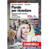 Zanichelli Parole per ricordare. Dizionario della memoria collettiva. Plus. Con Contenuto digitale (fornito elettronicamente)