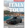 Editoriale Domus Italytour. 155 idee per un viaggio in auto tra le strade più belle d'Italia. Quattroruote