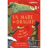 Terre di Mezzo Un mare di draghi! Betsy e Mr. Tigre contro i pirati