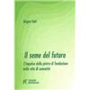 Il seme del futuro