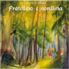 Fratellino e sorellina