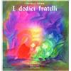 I dodici fratelli