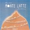 Terre di Mezzo Monte Latte. Ediz. a colori