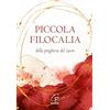 Paoline Editoriale Libri Piccola filocalia della preghiera del cuore