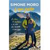 RIZZOLI NARRATIVA A ogni passo. Le storie di montagna e di vita che racconto a mio figlio