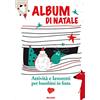 ELECTA KIDS Album di Natale. Ediz. a colori. Con Prodotti vari