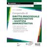 Compendio di diritto processuale amministrativo e giustizia amministrativa