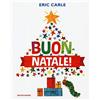 Mondadori Buon Natale! Ediz. a colori