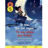 Sefa Il mio più bel sogno - Το πιο γλυκό μου όνειρο (italiano - greco): Libro per bambini bilingue, con audiolibro e video online: Libro per bambini bilingue, dai 2-3 anni in su, con audio e video