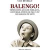 PRIULI & VERLUCCA Balengo! Imprecazioni, qualche parolaccia, contumelie, epiteti che fra un po' non saranno più detti