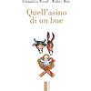NARRATORI Quell'asino di un bue. Con QR Code
