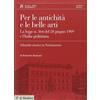Il Mulino Per le antichità e le belle arti. La legge n. 364 del 20 giugno 1909 e l'Italia giolittiana. Con CD-ROM
