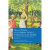 RIZZOLI NARRATIVA All'ombra delle fanciulle in fiore. Alla ricerca del tempo perduto