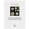 Interlinea Natale di scienza. Storie di scoperte e stupore. Ediz. illustrata
