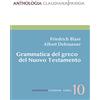 Claudiana Grammatica del greco del Nuovo Testamento. Nuova ediz.