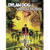 Sergio Bonelli Editore Dylan Dog & Vasco Rossi. Sally