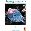 PANINI SPA Proteggi la mia terra. Con busta di semi (Vol. 1)