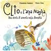 Edicart Clio e l'arpa magica. Una storia di armonia nella diversità. Ediz. a colori