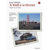 Il Saggiatore A Sud e a Ovest. Pagine da un diario