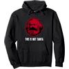 Detti Karl Marx cita idee regalo parodia Parodia Karl Marx - This is not Santa Felpa con Cappuccio