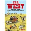 Sbam! Far West! Ombre rosse... di china! I fumetti western di Adriano Carnevali