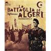 CG La Battaglia Di Algeri (Collect.Edit.)