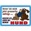 Schatzmix Blechschild Spruch Bevor ICH Mich aufrege (Hund) Metallschild Wanddeko 20x30 cm Tin Sign Targa di Metallo da Parete, Lamiera, Multicolore