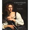Silvana Caravaggio 1571-1610. Ediz. a colori