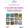 EPC La voce delle mie emozioni. Una guida per comprendere le ansie e le emozioni in un mondo che cambia