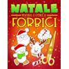 Gray & Gold Publishing Natale: Impara a usare le forbici: Un grazioso libro delle attività per bambini per imparare a tagliare, incollare e colorare